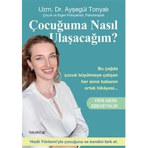 Çocuğuma Nasıl Ulaşacağım & Yeni Nesil Ebeveynlik / Uzm. Dr. ...