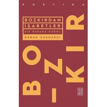 Bozkırdan İşaretler - Bir Kurama Doğru - Osman Çakmakçı - Ketebe