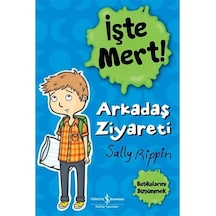 Arkadaş Ziyareti - İşte Mert : Başkalarını Düşünmek
