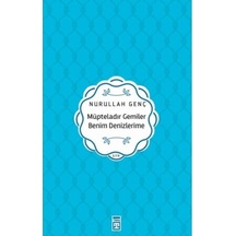 Müpteladır Gemiler Benim Denizlerime