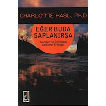 Eğer Buda Saplanırsa -  Charlotte Kasl -  Onbir Yayınları