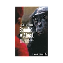 Bonobo Ve Ateist: Primatlar Arasında İnsanı Anlamak