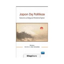 Japon Dış Politikası - Gürol Baba -  İbrahim Arslan - Nobel Akademik Yayıncılık