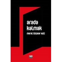 Arada Kalmak - Meral Özçınar Eşli - Su Yayınları