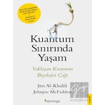 Kuantum Sınırında Yaşam  - Johnjoe McFadden  -  Jim Al-Khalili  - Domingo Yayınevi