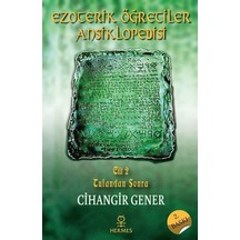 Ezoterik Öğretiler Ansiklopedisi Cilt 2-Tufandan Sonra - Cihangir Gener - Hermes Yayınları