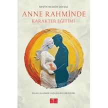 Anne Rahminde Karakter Eğitimi