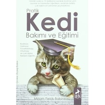 Pratik Kedi Bakımı ve Eğitimi - Miriam Fields Babineau - Ren Kitap
