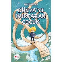 Dünyayı Kurtaran Çocuk 9789750764110