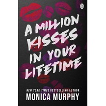 A Million Kisses In Your Lifetime: The Steamy And Utterly Addictive Tiktok Sensation
