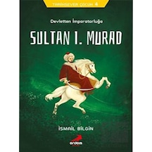 Tarihsever Çocuk 4 - Sultan I. Murad Erdem Çocuk  -  Erdem Çocuk