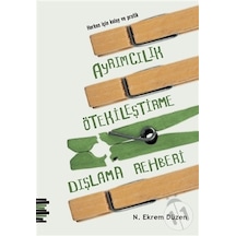 Herkes İçin Kolay ve Pratik Ayrımcılık Ötekileştirme Dışlama Rehberi - N. Ekrem Düzen - Pharmakon Kitap