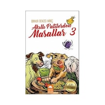 Akıllı Patilerden Masallar-3 - Binnur Denizci Miniç - Eksik Parça
