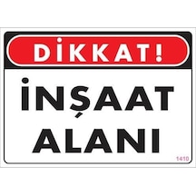 Dikkat İnşaat Alanı Uyarı Levhası 25x35 Kod:1410 - Elwm-292191