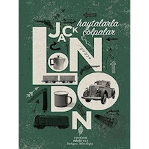 Haytalarla Çolpalar - Jack London - Yordam Edebiyat
