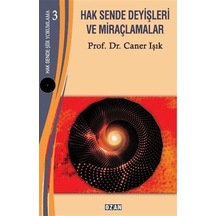 Hak Sende Deyişleri ve Miraçlamalar - Hak Sende Şiir Yorumlama 3 - Caner Işık - Ozan Yayıncılık