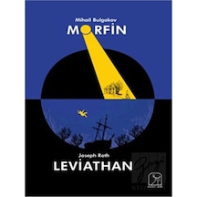 Morfin-Leviathan - Joseph Roth - Mihail Bulgakov - Kuzey Işığı