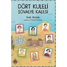 Dört Kuleli Şövalye Kalesi - İpek Arman - Elma Yayınevi