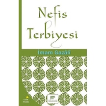 Nefis Terbiyesi  - İmam Gazali  - Gelenek Yayınları