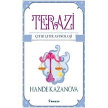 Terazi - Çıtır Çıtır Astroloji - Hande Kazanova - İnkılap Kitabevi