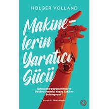 Makinelerin Yaratıcı Gücü - Holger Volland - Orenda