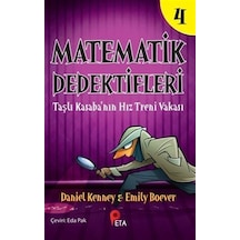 Matematik Dedektifleri 4 : Taşlı Kasaba'nın Hız Treni Vakası /...