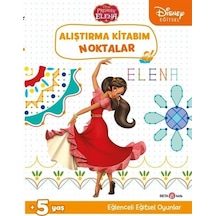 Disney Eğitsel Prenses Elena Alıştırma Kitabım Noktalar 5+Yaş- Beta Kids