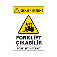 Dikkat Forklift Çıkabilir 21x30cm Pvc Isg Levha