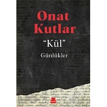 Kül Günlükler - Onat Kutlar - Kırmızı Kedi