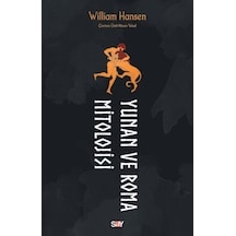 Yunan ve Roma Mitolojisi - William Hansen - Say Yayınları