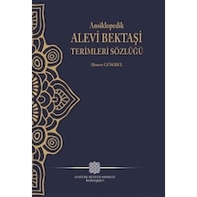 Ansiklopedik Alevi Bektaşi Terimleri Sözlüğü / Ahmet Gökbel