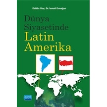 Dünya Siyasetinde Latin Amerika- Nobel Akademik Yayıncılık