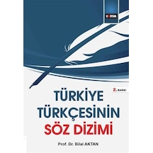Türkiye Türkçesinin Söz Dizimi - Bilal Aktan - Eğitim Yayınevi