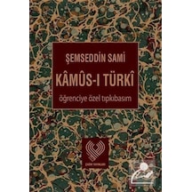 Kâmûs-I Türkî Öğrenciye Özel Tıpkıbasım / Şemseddin Sami
