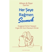 Her Şeye Rağmen Sevmek / Allison&Piper Garner