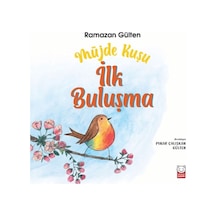 Müjde Kuşu - İlk Buluşma