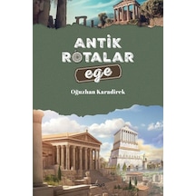 Antik Rotalar - Ege / Oğuzhan Karadirek