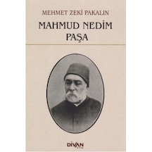 Mahmut Nedim Paşa - Mehmet Zeki Pakalın - Divan Kitap