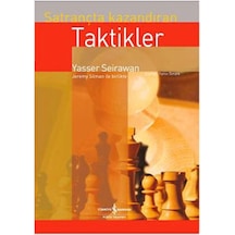 Satrançta Kazandıran Taktikler - Yasser Seirawan - İş Bankası Kültür Yayınları