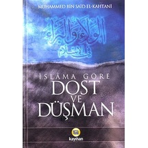 Islama Göre Dost Ve Düşman Kayıhan Yayınları