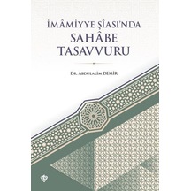 İmamiyye Şiası'nda Sahabe Tasavvuru - Abdulalim Demir - Türkiye Diyanet Vakfı Yayınları