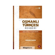 Osmanlı Türkçesi Rehberi - Orhan Sakin