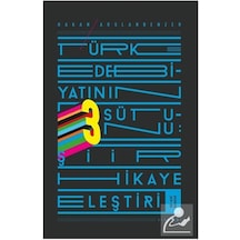 Türk Edebiyatının Üç Sütunu / Hakan Arslanbenzer