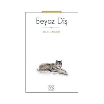Beyaz Diş-1001 Çiçek Çocuk Klasikleri - Jack London - 1001 Çiçek