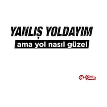 Yanlış Yoldayım Ama Yol Nasıl Güzel Oto Sticker Araba Cam Sticker (495510711)