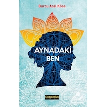 Aynadaki Ben - Burcu Adal Köse - Cenevre Fikir Sanat