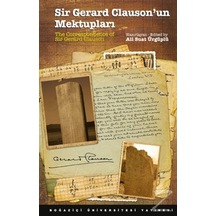 Sir Gerard Clauson'Un Mektupları / The Correspondence Of Sir