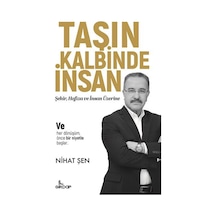 Taşın Kalbinde İnsan / Nihat Şen