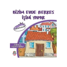 Bizim Evde Herkes İşini Yapar - Geliştiren Değerler Eğitimi - Cihan Bahadır Gürelik - Yağmur Çocuk