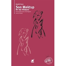 Son Mektup - Bir Aşk Hikayesi - Andre Gorz - Ayrıntı Yayınları